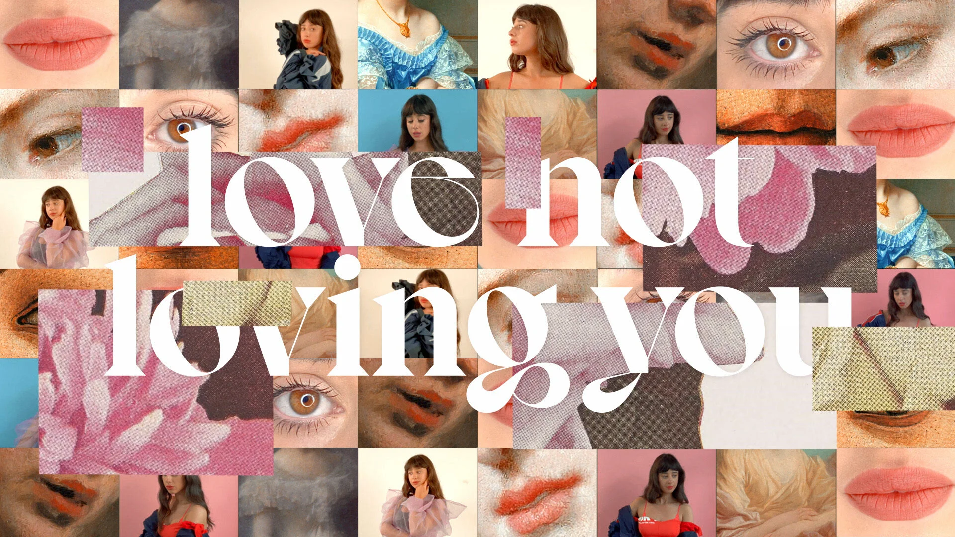   LOVE NOT LOVING YOU  – FOXES  [GRAPHICS ART DIRECTOR + EDITOR] 