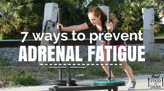 BLOG TITLE- 7 ways to prevent adrenal fatigue.png