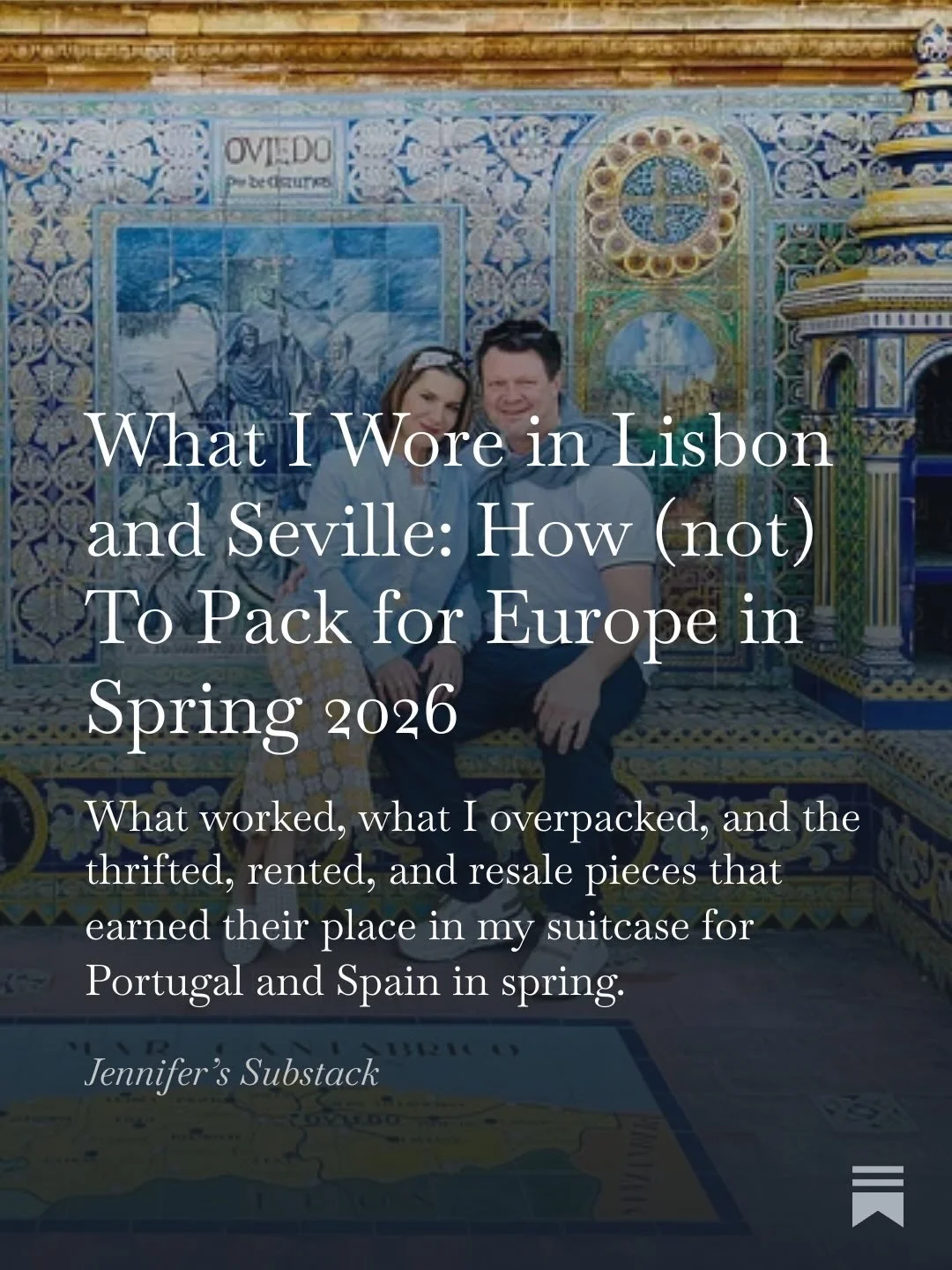 How (not) to Pack for Europe in Spring ✈️🇵🇹🇪🇸

I just published a new Substack on what I actually wore in Lisbon + Seville this spring, what earned its place in the suitcase, and what absolutely did not.

Think: navy blazer, silk scarves, Chlo&ea