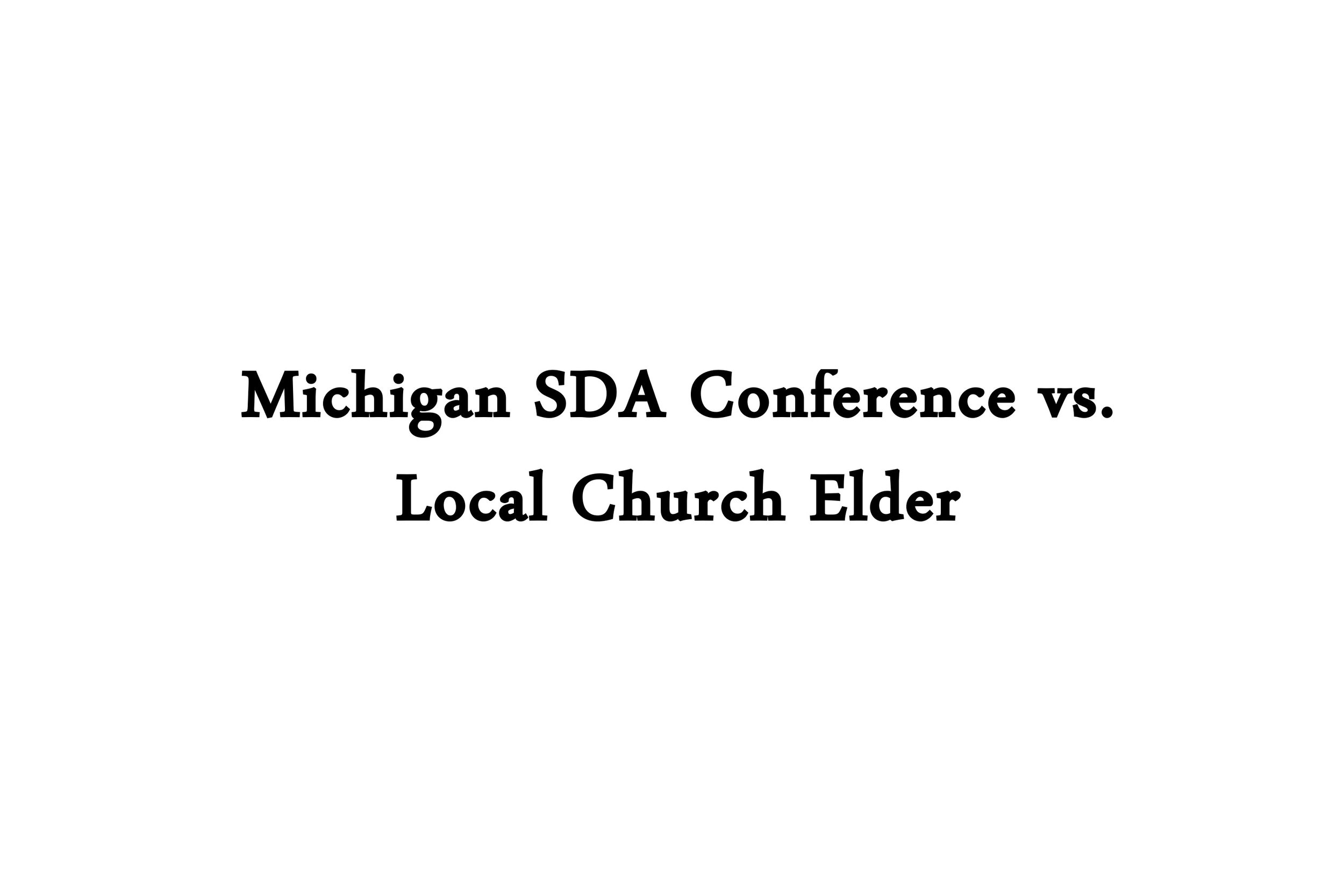 Michigan vs. Local Elders, a Call For Prayer &amp; Fasting on February 18