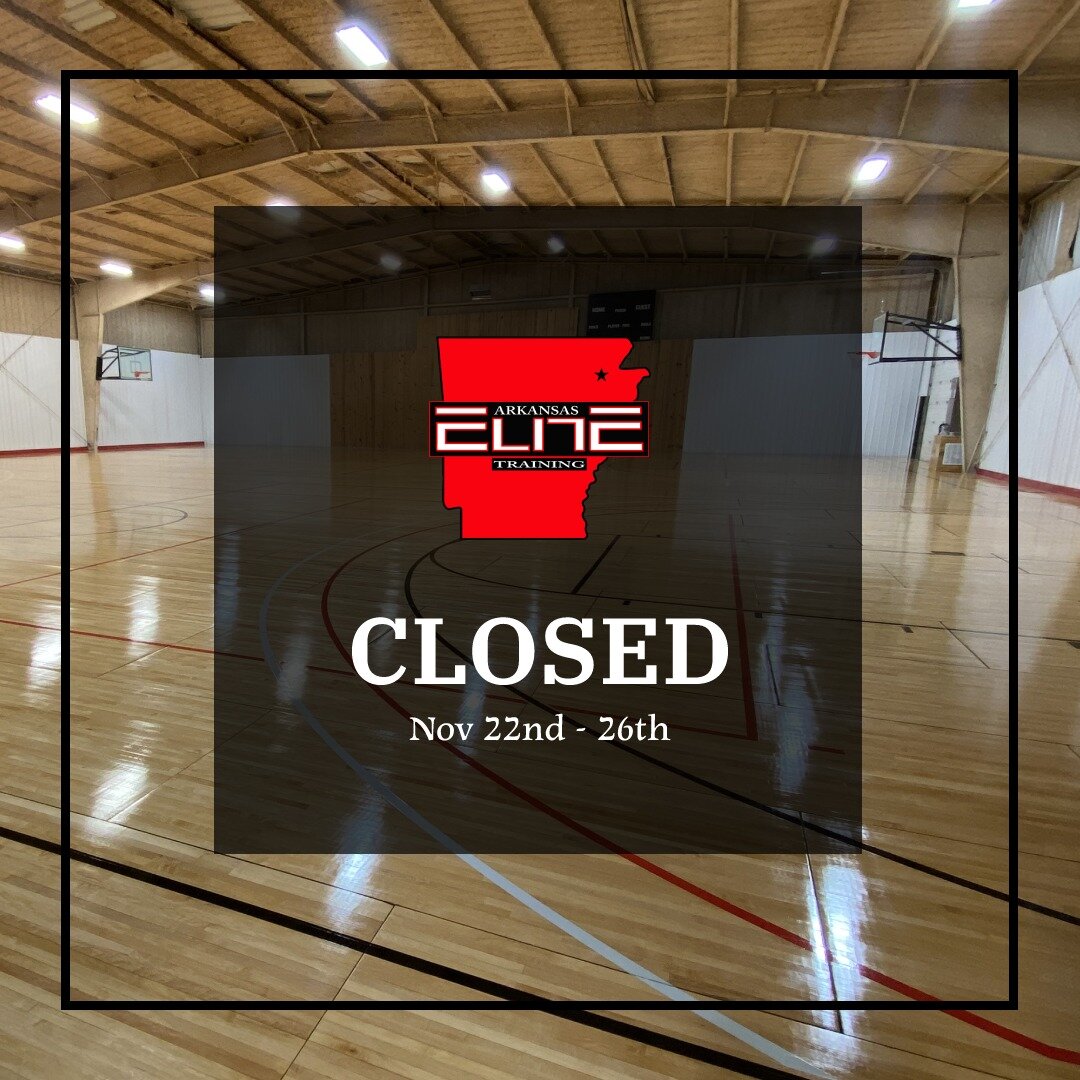 ELITE will be closed Nov 22nd - 26th for Thanksgiving break!