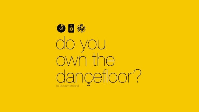 Do You Own The Dance Floor? // Documentary Teaser Trailer