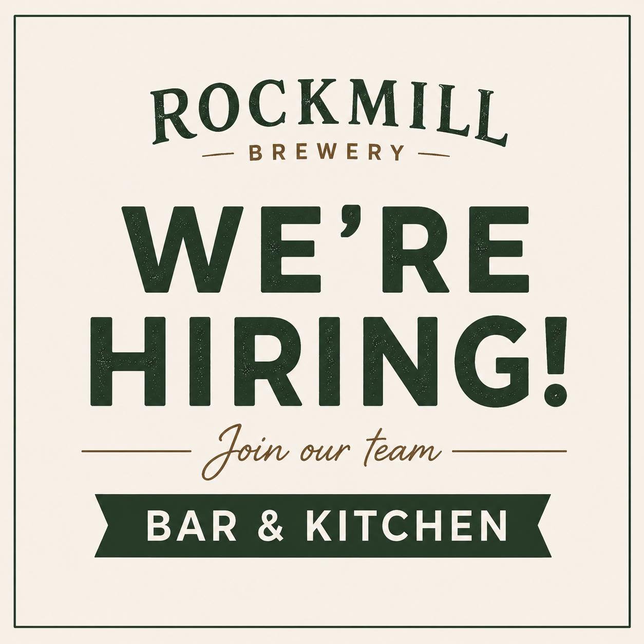We&rsquo;re hiring for both our bar and kitchen team at Rockmill Brewery!

We&rsquo;re looking for dependable, hardworking people who work well in a fast-paced environment and genuinely enjoy hospitality. Experience is preferred, but attitude, profes