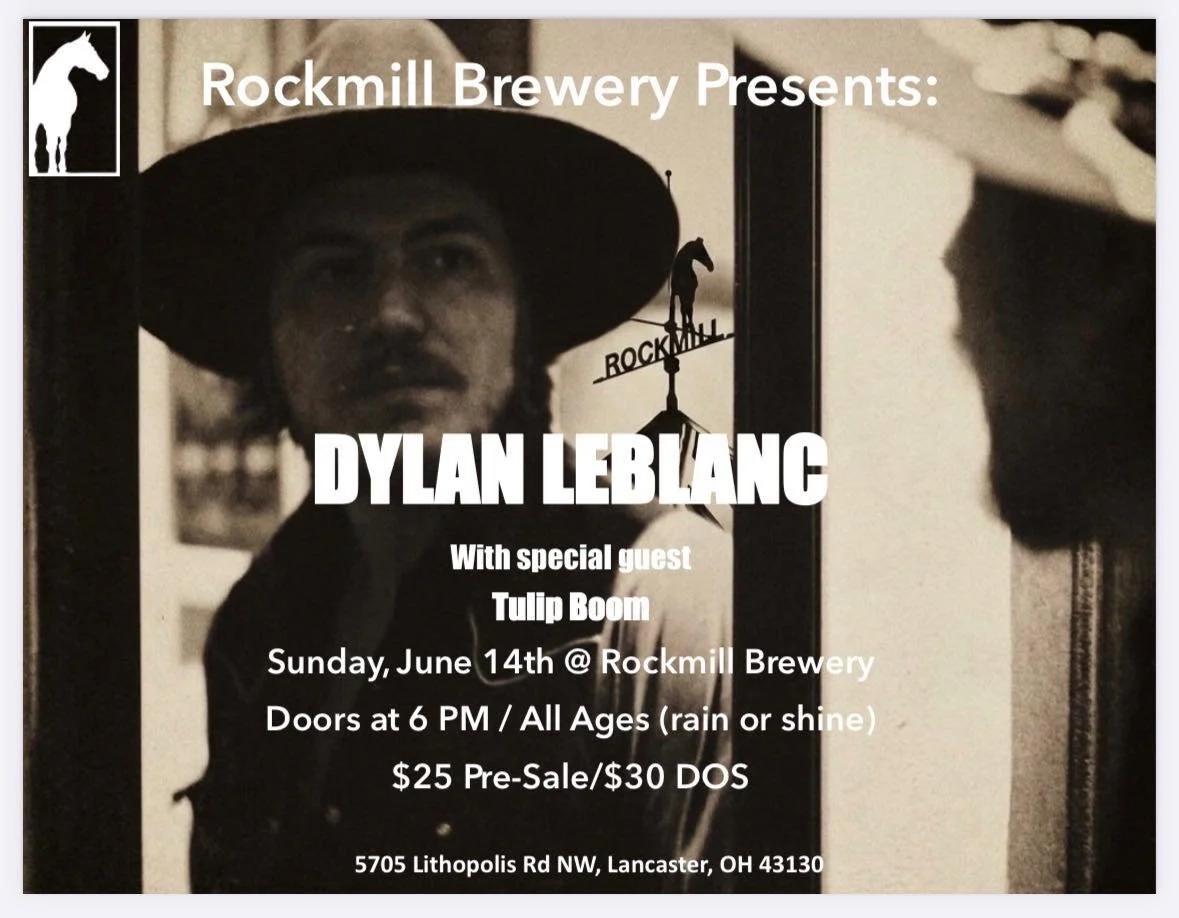We&rsquo;re beyond excited to announce that one of our favorite artists, Dylan LeBlanc, will be playing at Rockmill on June 14th!

The show starts at 7 PM. This is a rain-or-shine event, so tickets will remain limited until we get closer to the date 