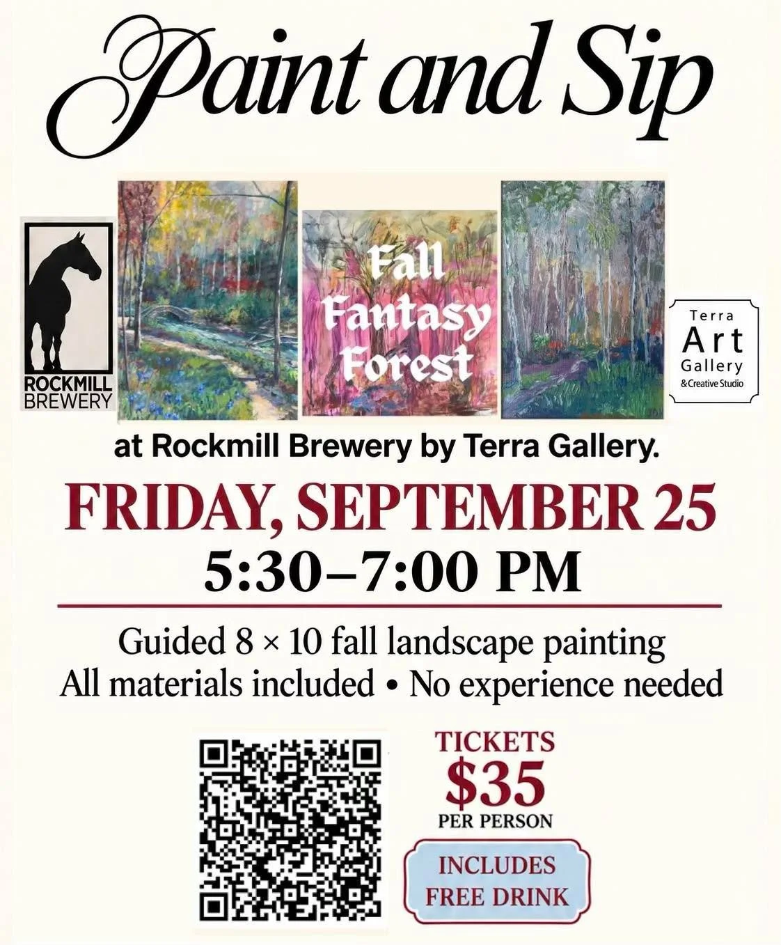 We&rsquo;re excited to host another Paint &amp; Sip guided by Terra Gallery! This time, you&rsquo;ll be painting a colorful fall forest.

Your ticket includes all painting supplies, step-by-step instruction, and a free drink.

Friday, September 25th
