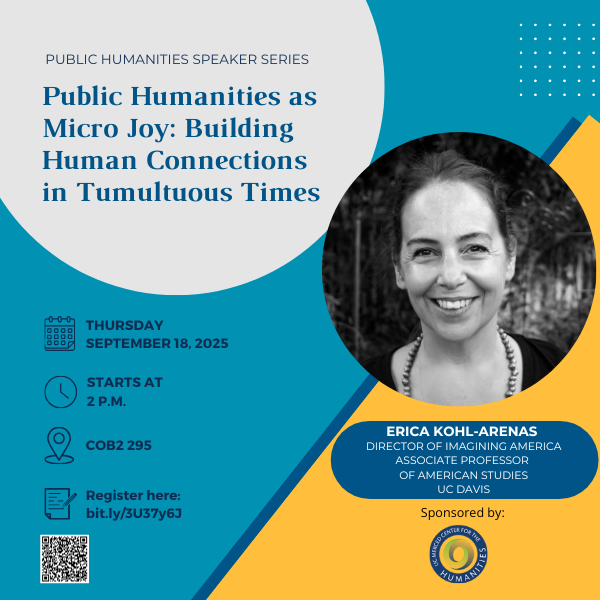 Public Humanities as Micro Joy: Building Human Connections in Tumultuous Times