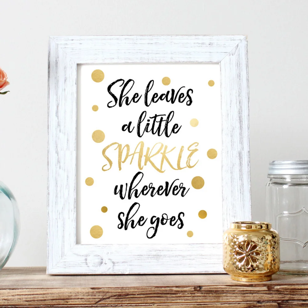 She Leaves A Little Sparkle Wherever She Goes Gold Foil Print