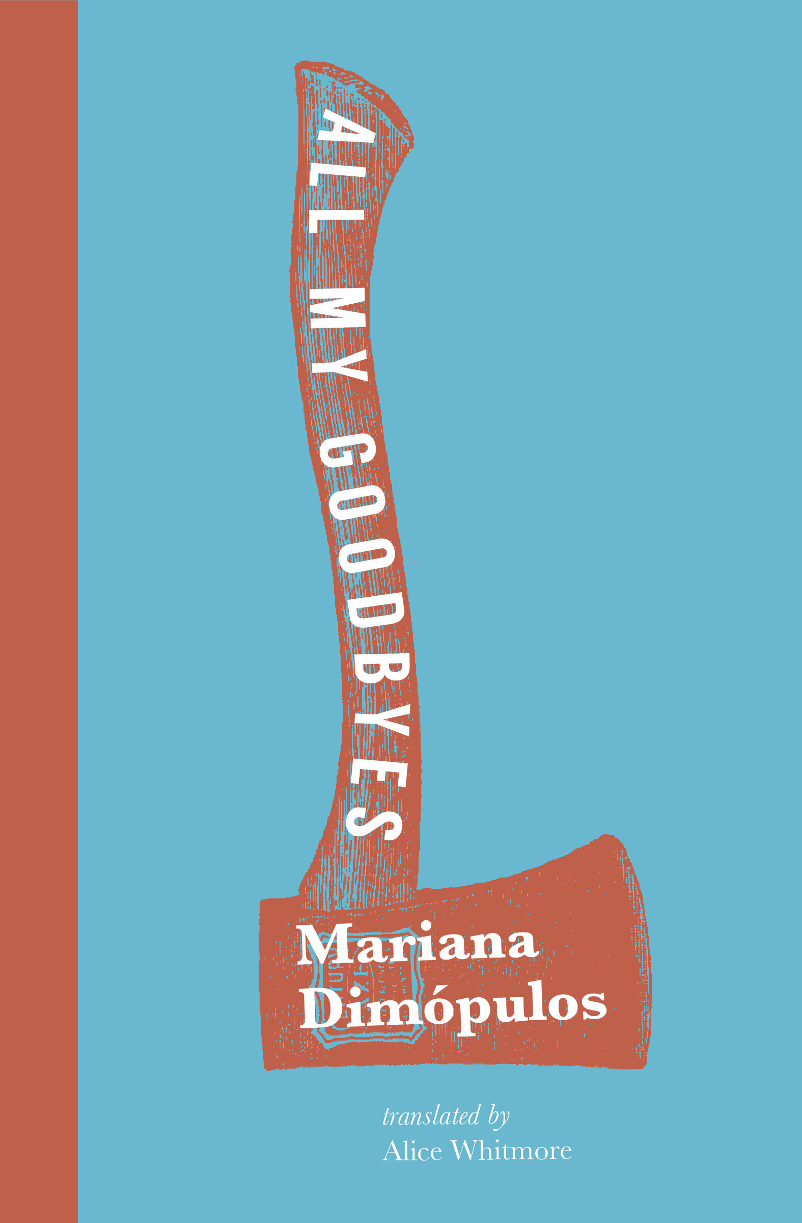  All My Goodbyes by Mariana Dimópulos 