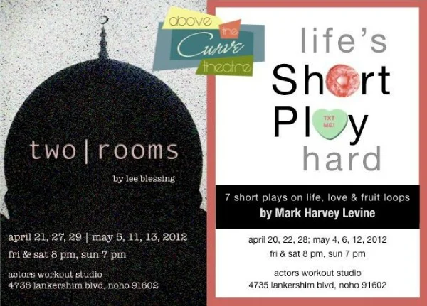 Life's Short Play Hard and Two Rooms