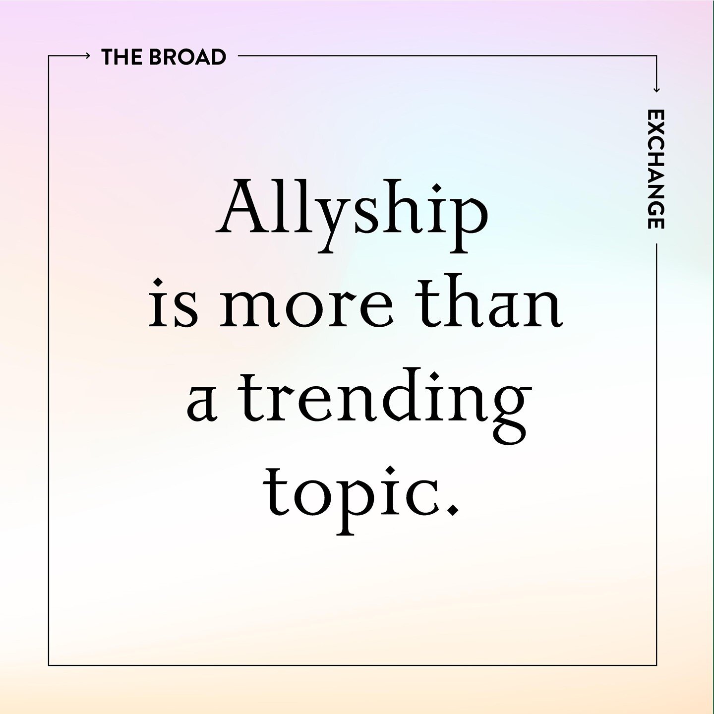 Allyship is a practice, and a necessity for everyone striving to connect more sympathetically and compassionately with others. It requires the ally to acknowledge their position of relative privilege and use that power to help those that experience m