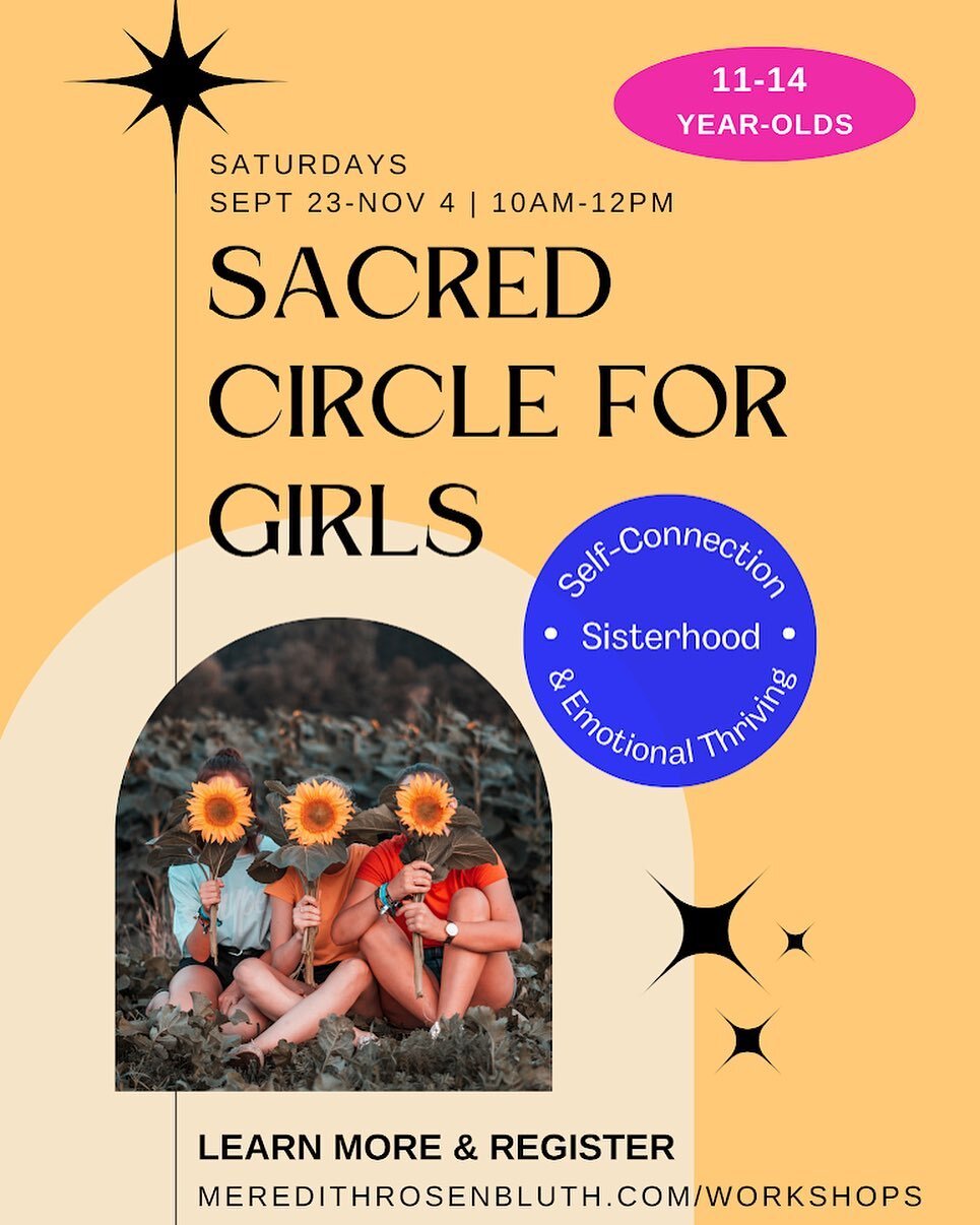 September 23, it begins! The autumn cohort of Sacred Circle for Girls.

Open to female-identifying youths aged 11-14, this six week series is a sacred and joyful container devoted to building sisterhood and helping highly sensitive girls thrive.

Sac