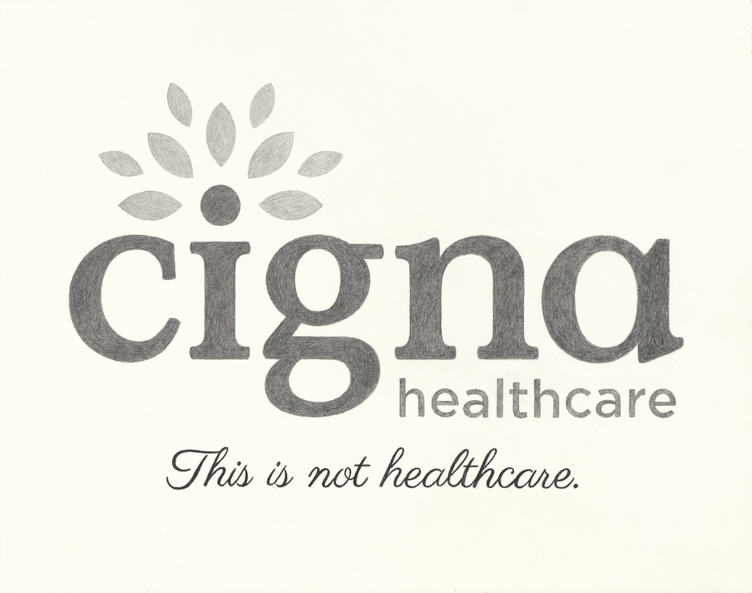   Treachery of Insurances (Viva Luigi) [Cigna] , 2025, graphite pencil on paper, 11 × 14” 