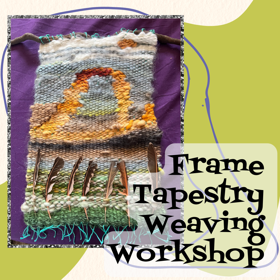 Frame Tapestry Weaving Workshop