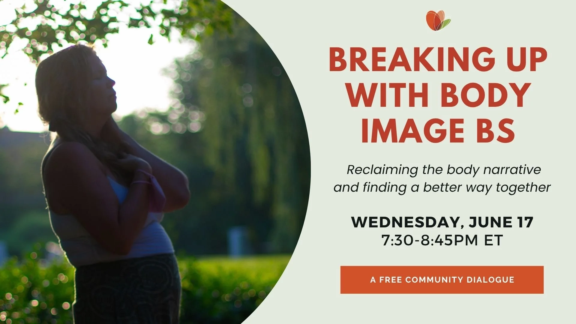 Breaking up with body image BS: Reclaiming the Body Narrative and Finding a Better Way Together
