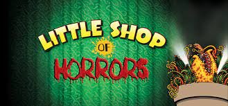 Little Shop of Horrors