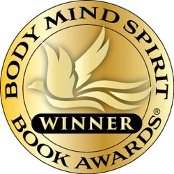 Body Mind Spirit Book Awards, Winner in Healing Category