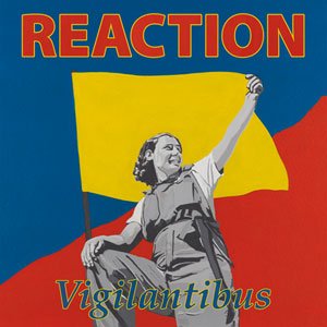 reaction_vigilantibus_300x300.jpg