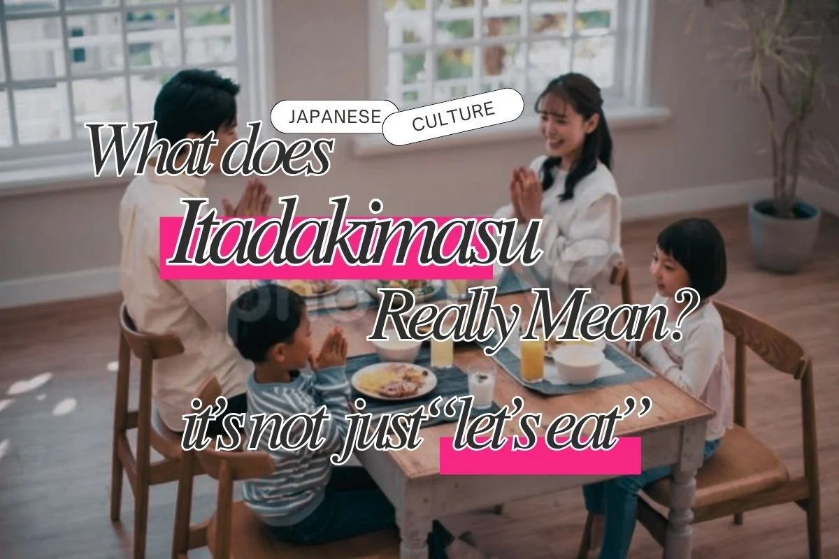 What Does Itadakimasu Really Mean? More Than Just “Let’s Eat”</span>