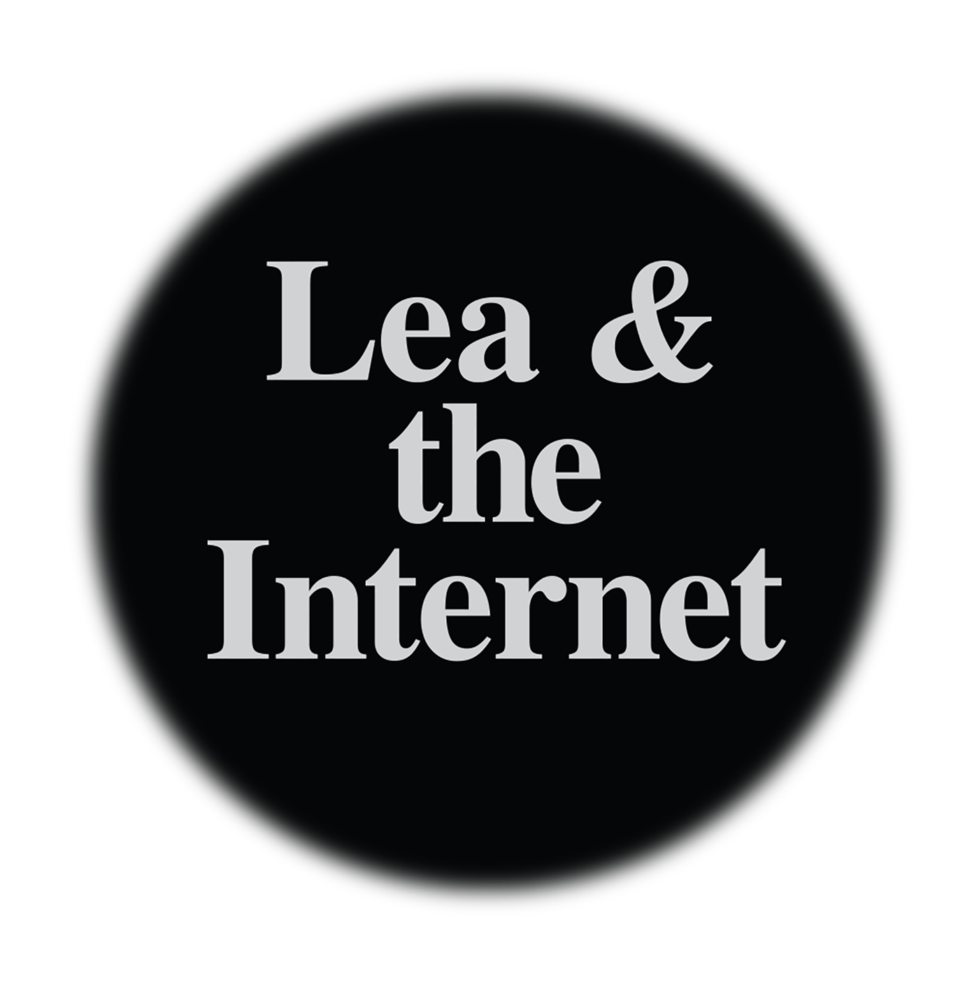 Lea and the Internet - Lea & the Internet