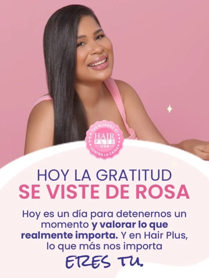 &iexcl;Feliz Thanksgiving, familia Hair Plus! 🦃💖

Hoy damos gracias por tenerlas a ustedes. Sin su confianza, nuestro sue&ntilde;o no ser&iacute;a posible 🙏

Para celebrar esta uni&oacute;n y agradecerles por tanto cari&ntilde;o, les recordamos qu