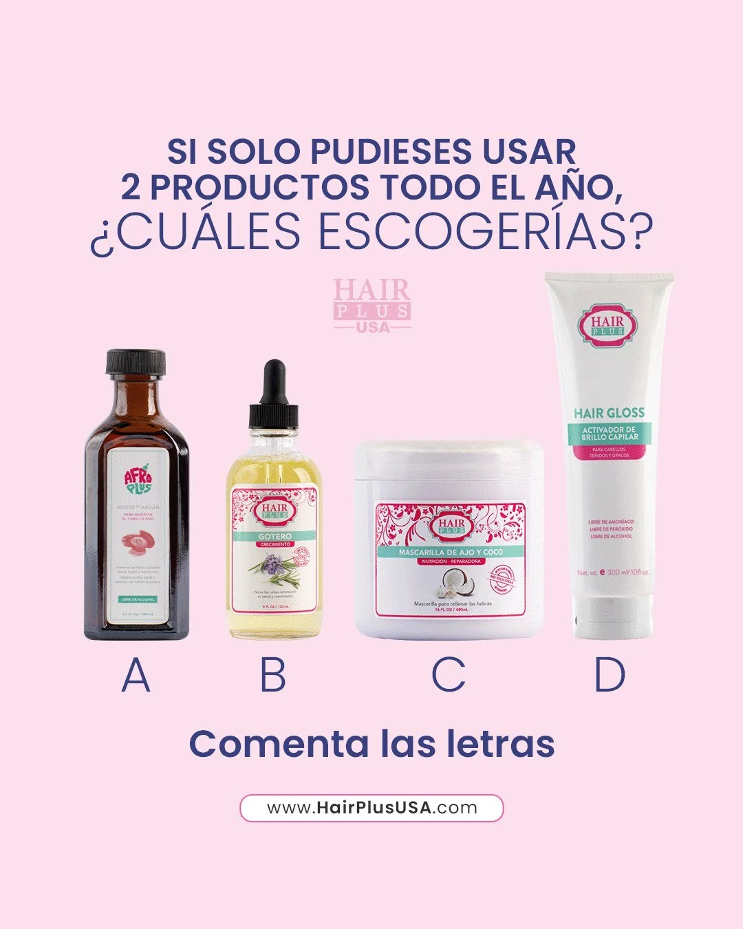 Dif&iacute;cil decisi&oacute;n, &iquest;verdad que si? Escoge el producto Hair Plus que mejor se adapte a tus necesidades y disfruta de un cabello mas saludable y mas brillante.

Entra en www.HairPlusUSA.com y descubre todo lo que tenemos para ti.