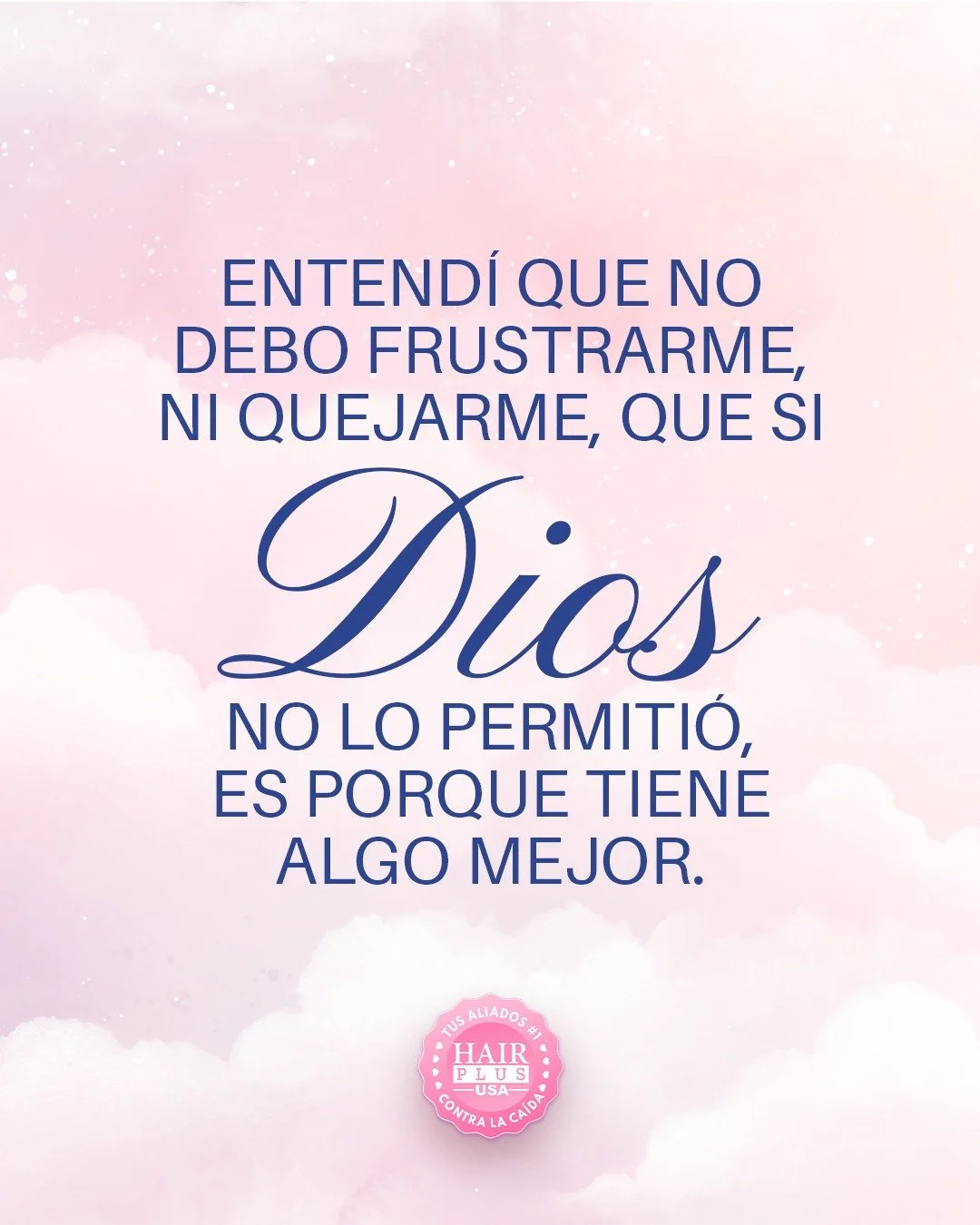 Sus planes y sus procedimientos, aunque en ocasiones no son entendibles humanamente, siempre ser&aacute;n para bien 🙏🏼