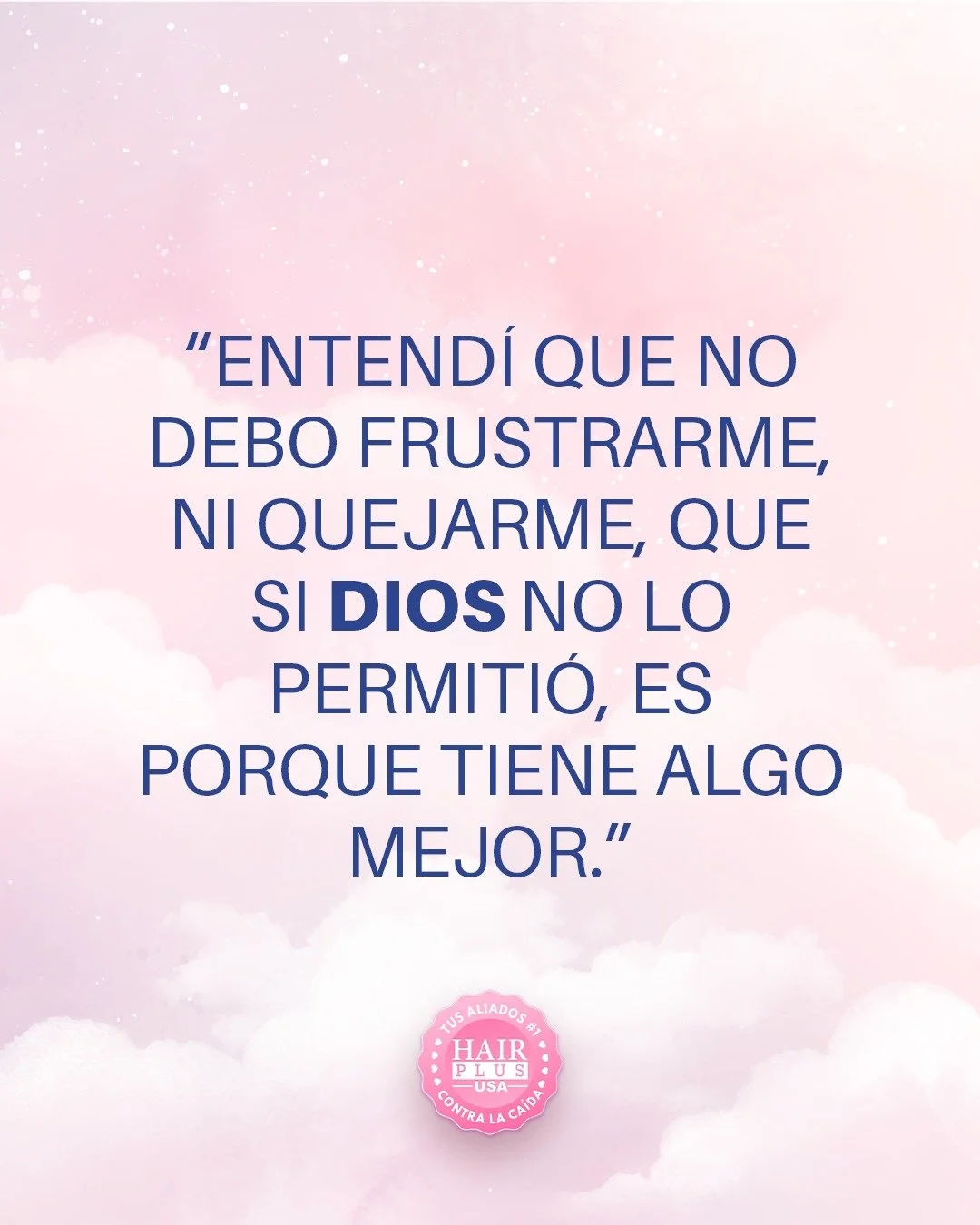 💫 La frustraci&oacute;n no cambia nada, la fe s&iacute;. Si algo no fue permitido, algo mejor est&aacute; en camino. Cree y camina con esperanza.