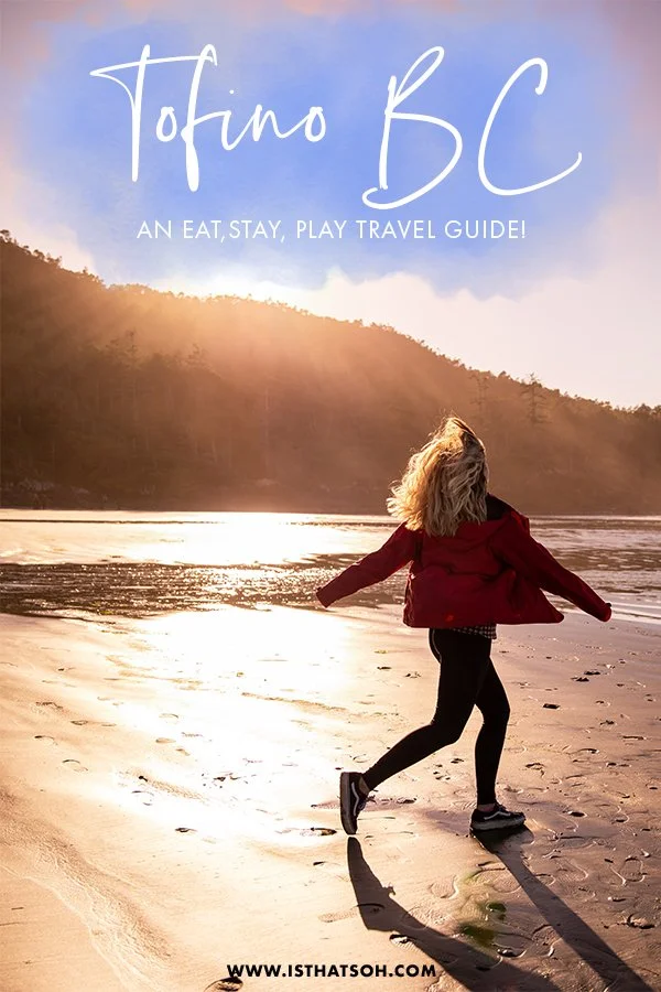 Things To do In Tofino British Columbia