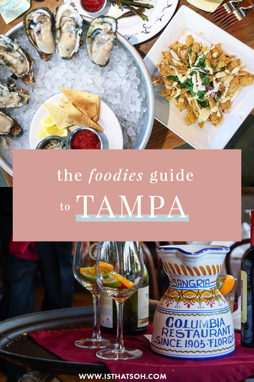 The Foodies Guide To Tampa