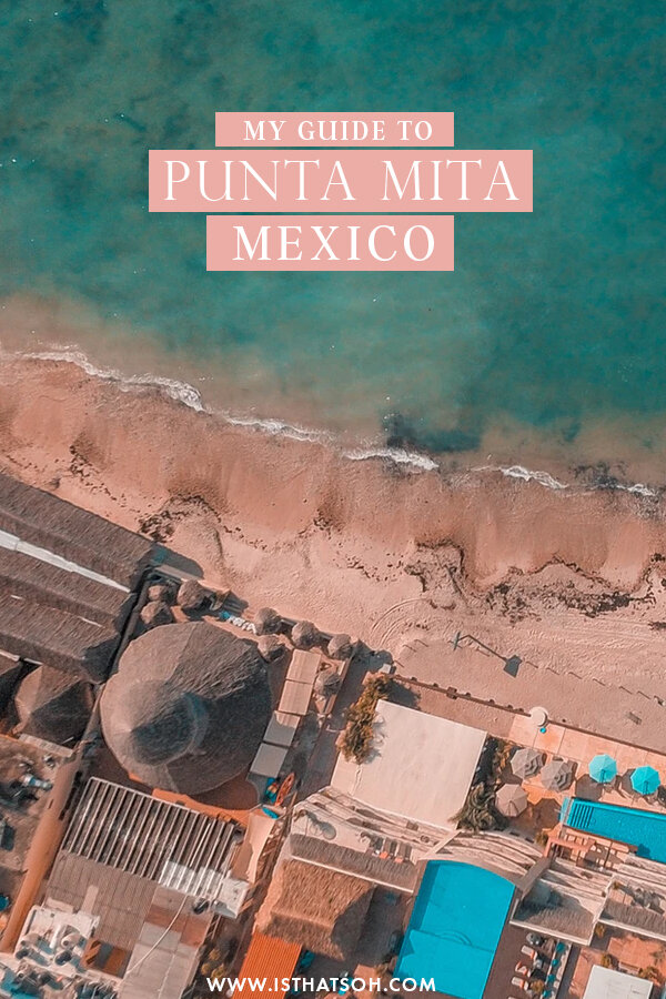 My Guide To Punta Mita, Mexico