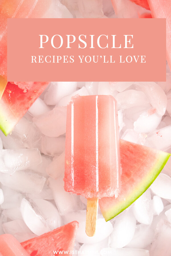 Popsicle Recipes You'll Love