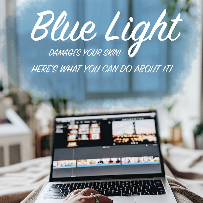 IS BLUE LIGHT FROM YOUR PHONE/COMPUTER DAMAGING YOUR SKIN? YES! HERE'S WHAT TO DO ABOUT IT!
