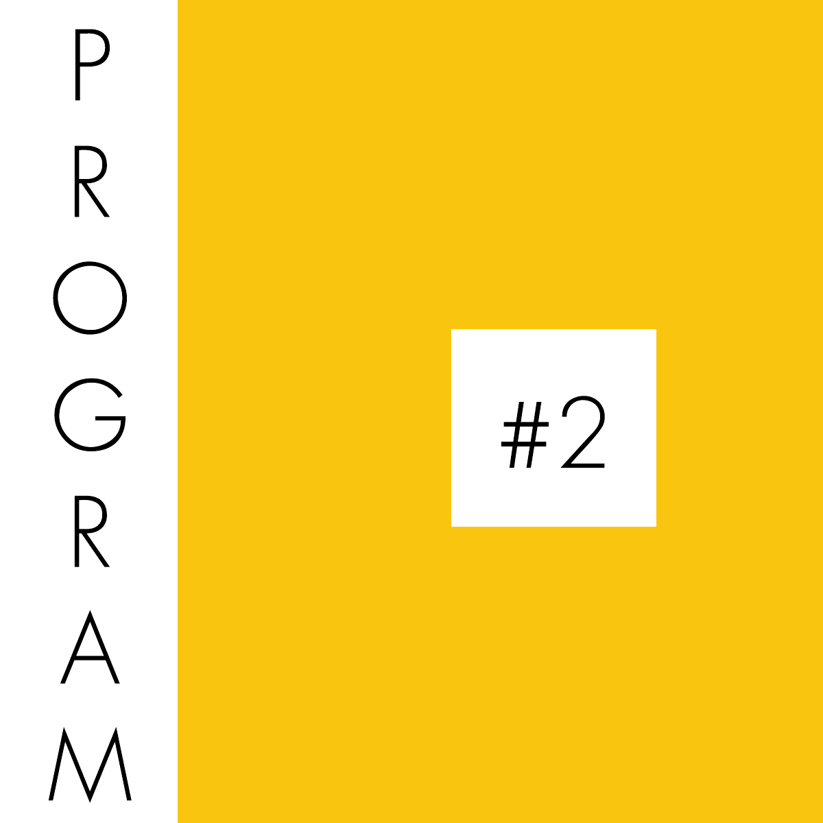 PROGRAM #2: December 5, 7 & 8