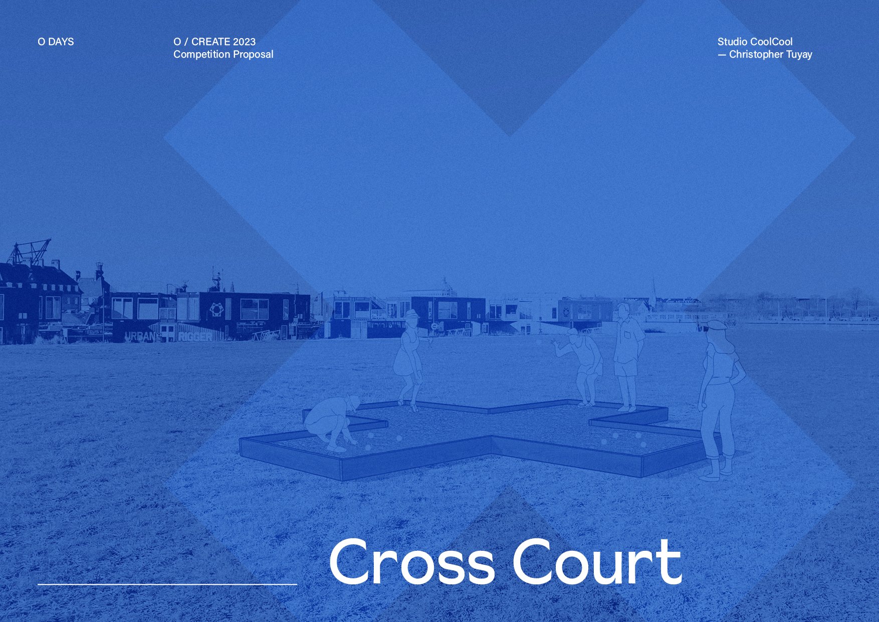 Cross Court: O / Create 2023 Proposal