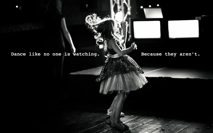 Dance-like-no-one-is-watching
