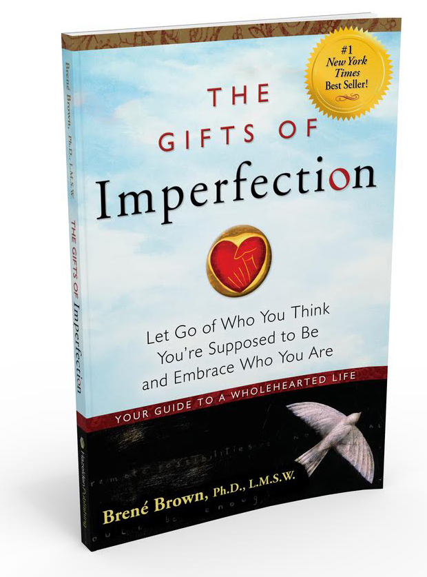 The Gifts of Imperfection by Brene Brown