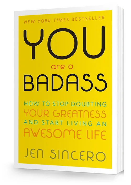 You are a Badass by Jen Sincero