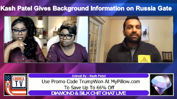 Former Defense Chief of Staff Kash Patel Joins Diamond &amp; Silk to Discuss Russia Gate