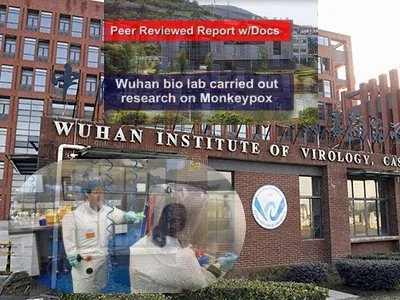 Wuhan Bo Lab Reported to Have Carried Out Gain of Function Research on Monkeypox Virus