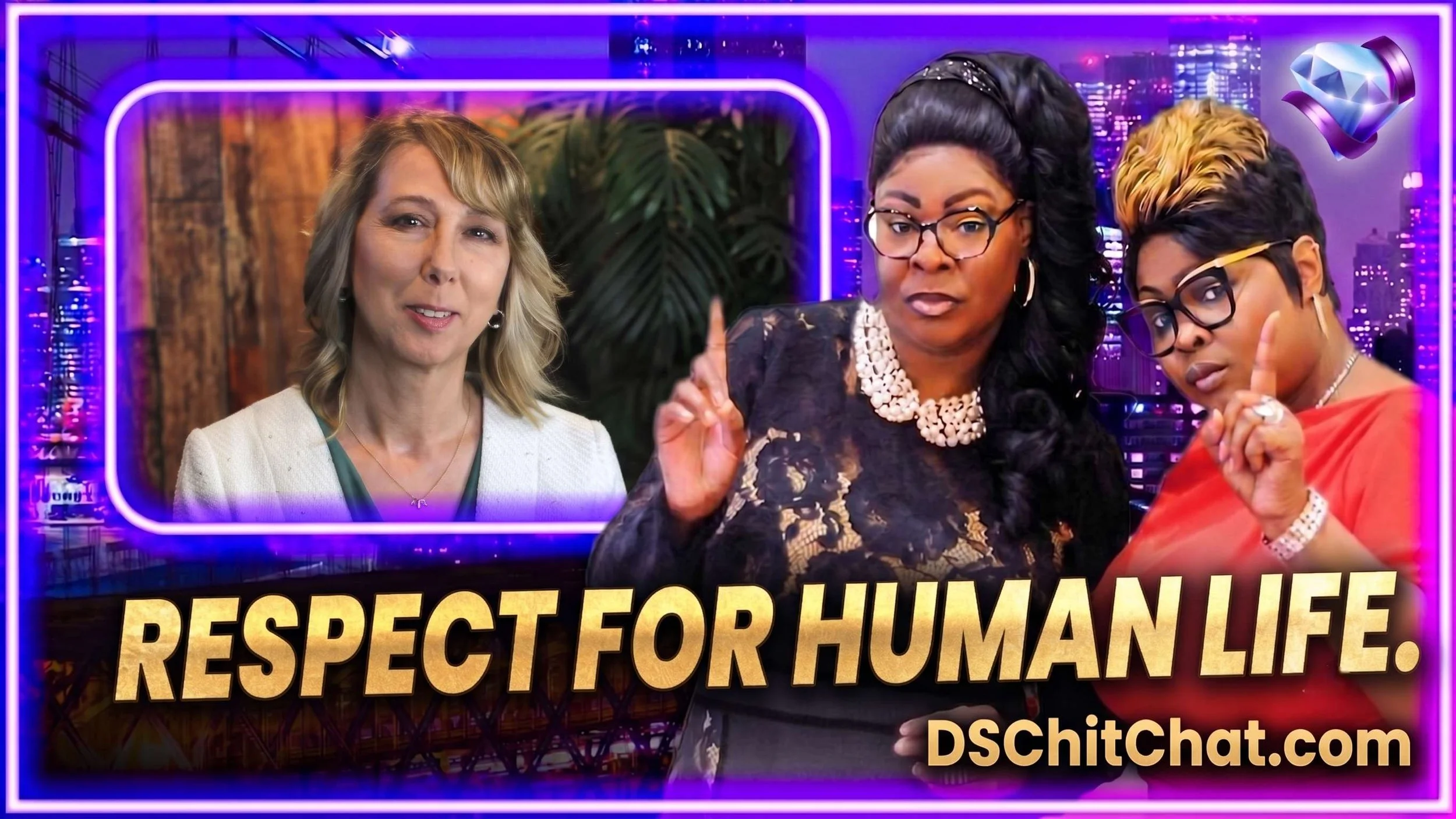 RESPECT FOR HUMAN LIFE