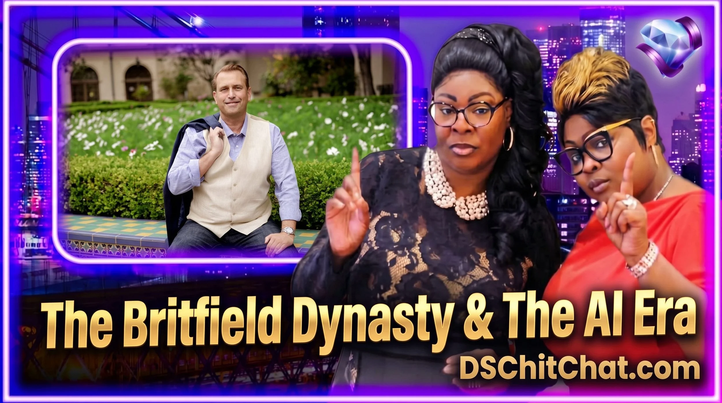 BRITFIELD DYNASTY &amp; AI ERA