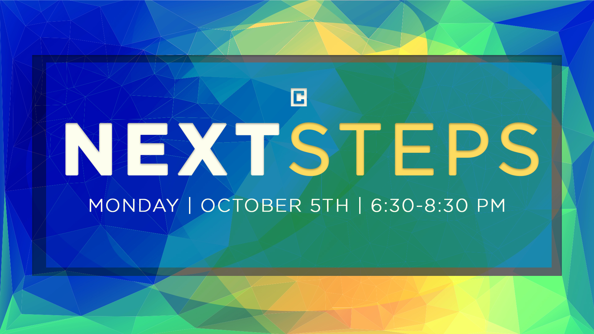 NEXT STEPS - October 5 - 6:30-8:30 PM Next Steps is a process we've designed specifically to help you connect with Crossbridge. At Next Steps you'll have a chance to meet staff, learn about what kind of church we are and how to take your next step in getting connected at Crossbridge and growing as a follower of Jesus. Childcare is available (birth-5th grade) with a reservation. We'll serve the best meal you have ever had (okay it may not be the best but it will be good!) Email HERE to make a reservation for the class and childcare.