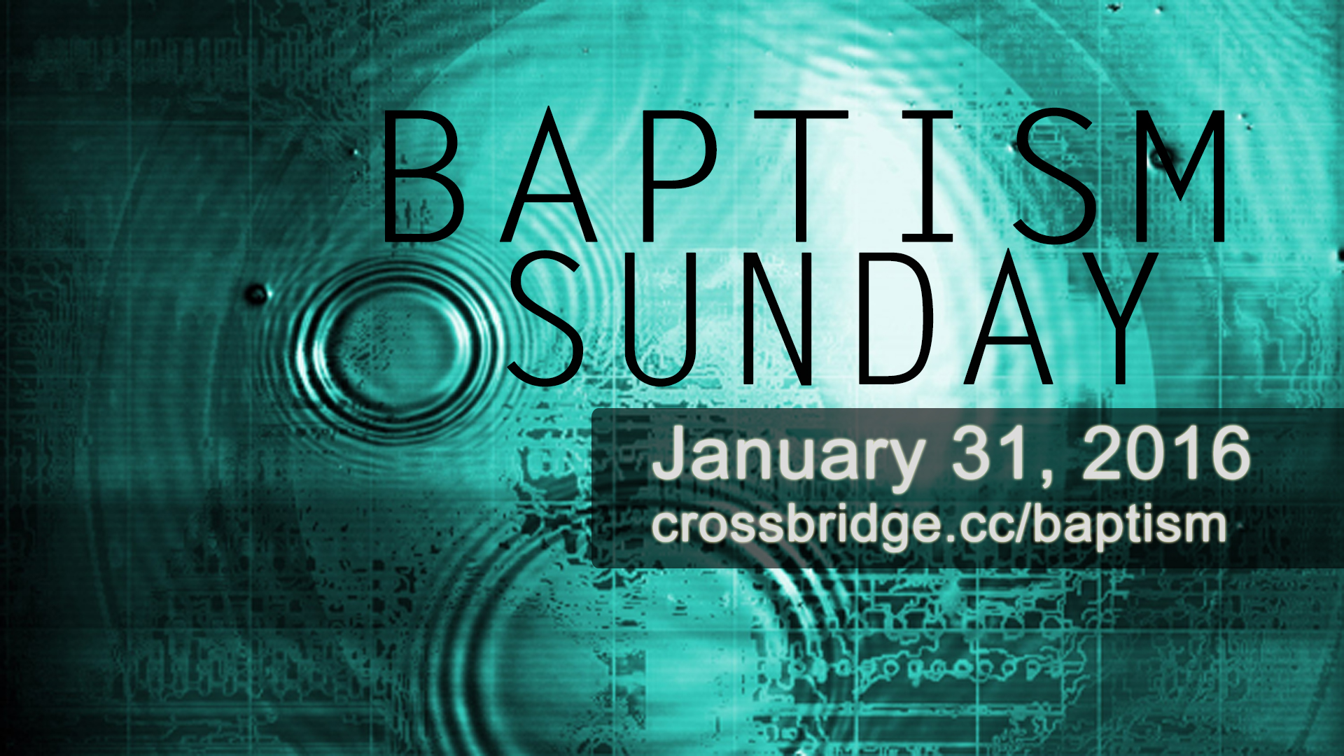 BAPTISM ON EASTER, March 27th It's time for you to go public with your faith and let the world know that Jesus has changed your life! Get baptized on Easter Sunday at Crossbridge! For more information email HERE .
