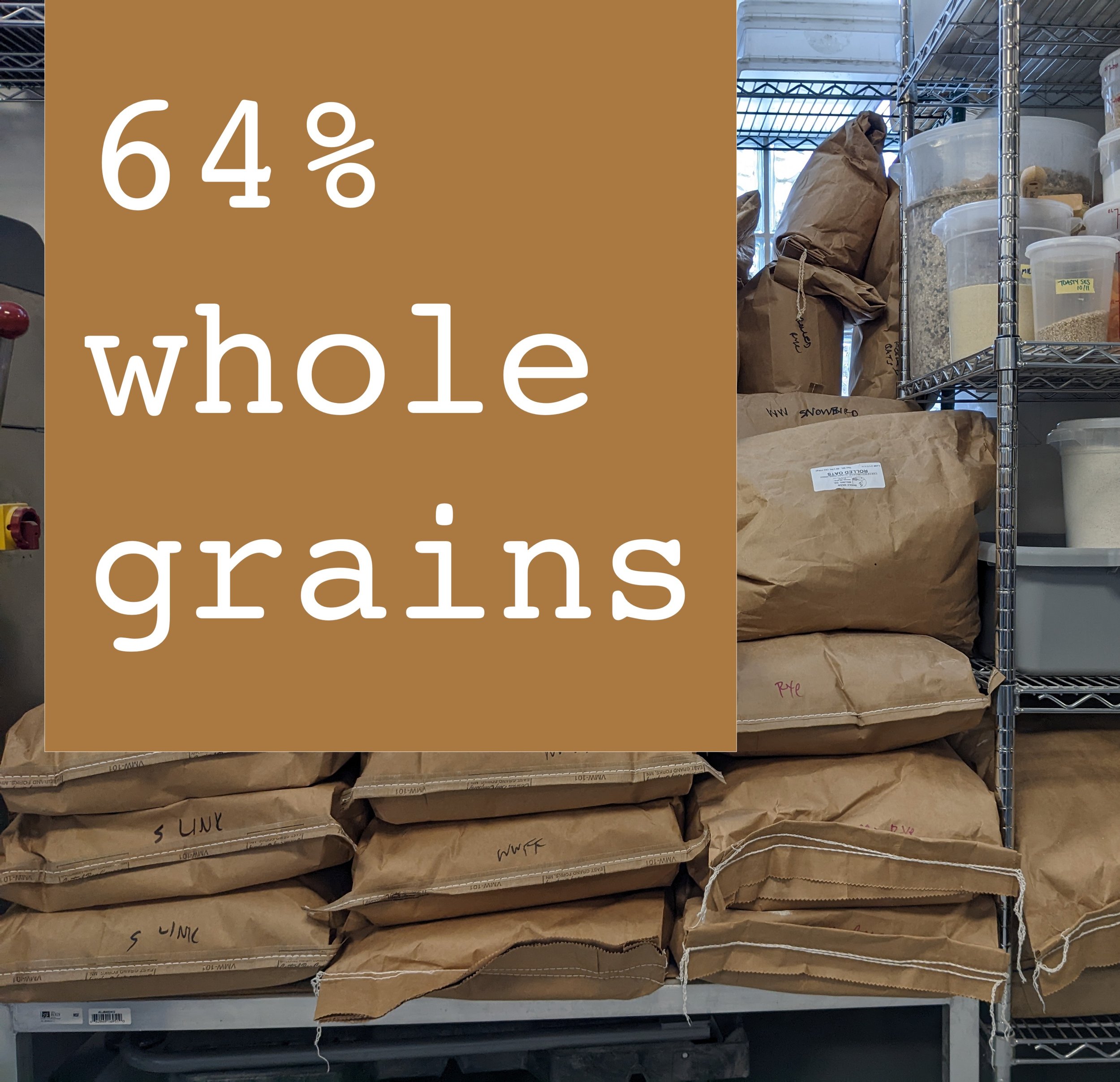 whole grain oriented bakery - 64% whole grains 