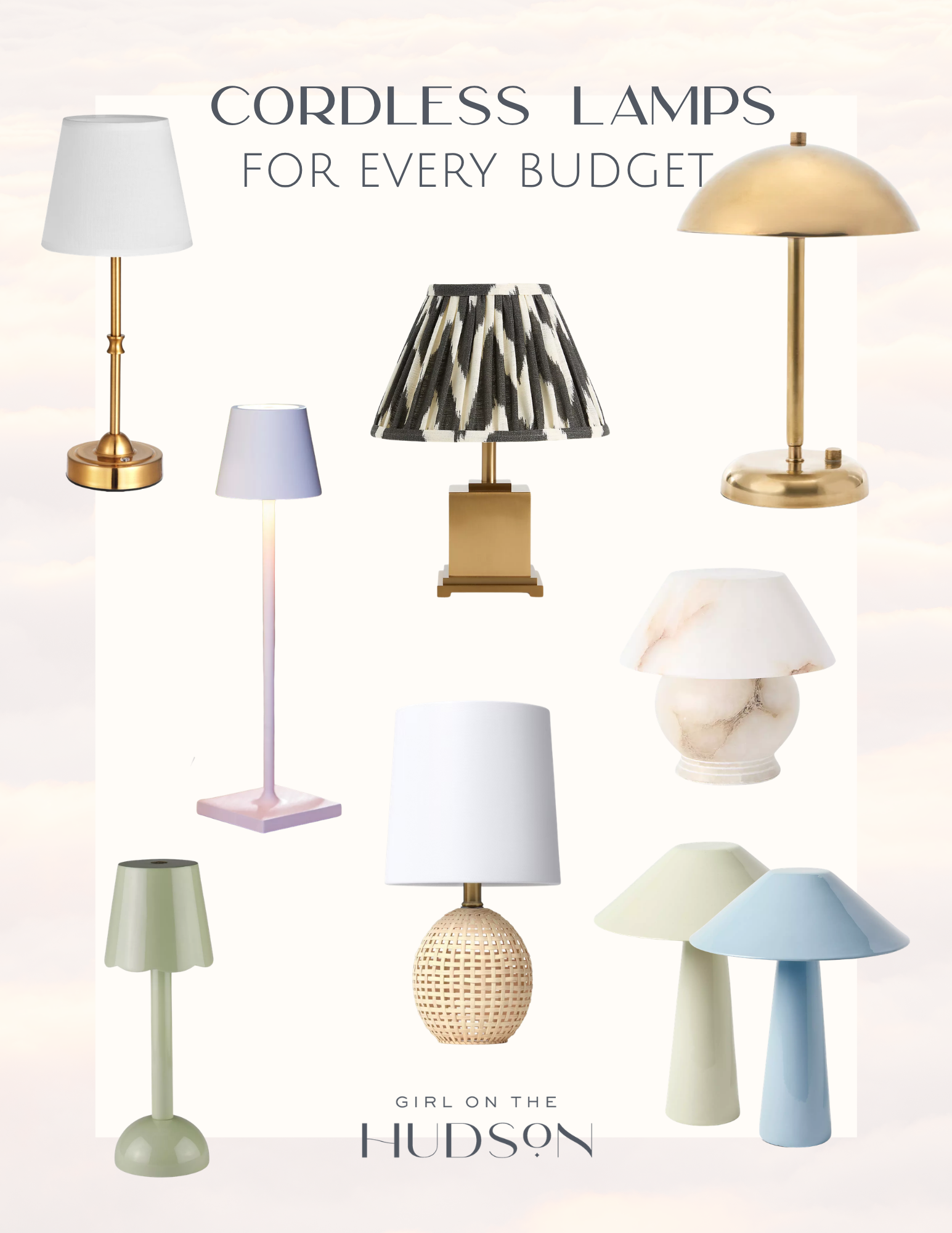 Graphic featuring a curated collection of cordless table lamps in brass, marble, rattan, and colorful modern styles, titled "Cordless Lamps for Every Budget" by Girl on the Hudson.