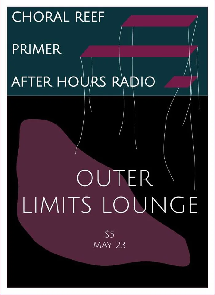 Choral Reel/ After Hours Radio/ Primer- Outer Limits Lounge, Detroit, MI 