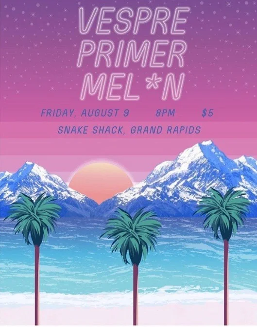 Primer, Vespre & Mel*n @ The Snake Shack // Grand Rapids, MI