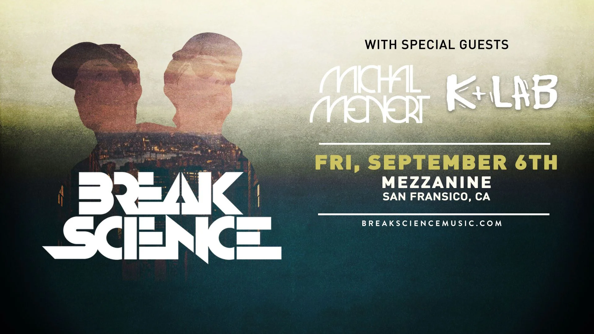 Michal Menert, Break Science &amp; More // San Francisco, CA