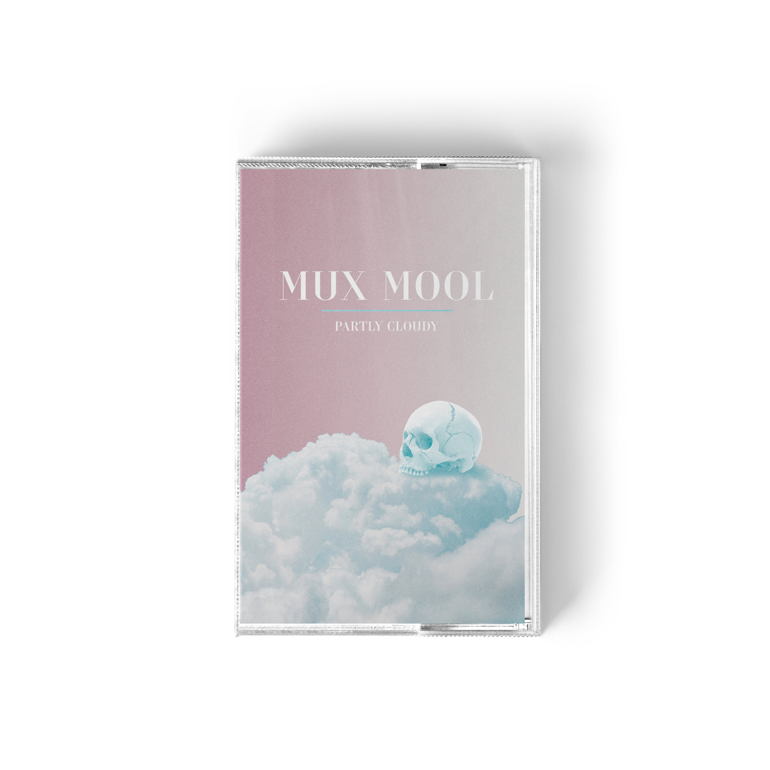 Mux Mool - Partly Cloudy (Cassette) – $10.00