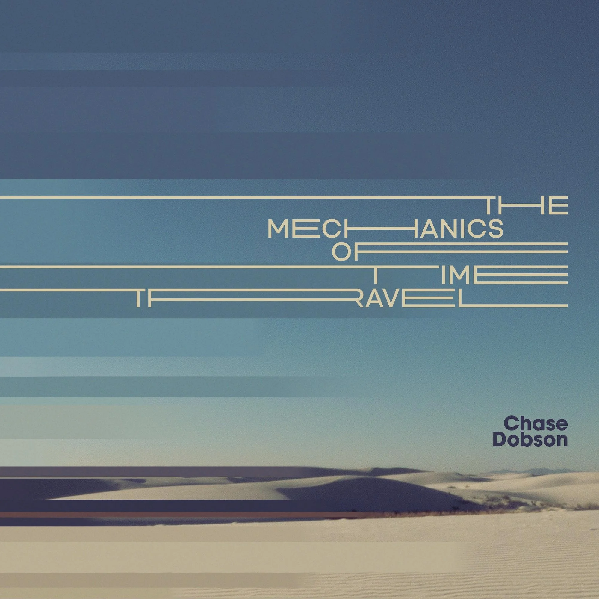 Chase Dobson Brings Decade of Tour Experience To New Album 'The Mechanics of Time Travel'